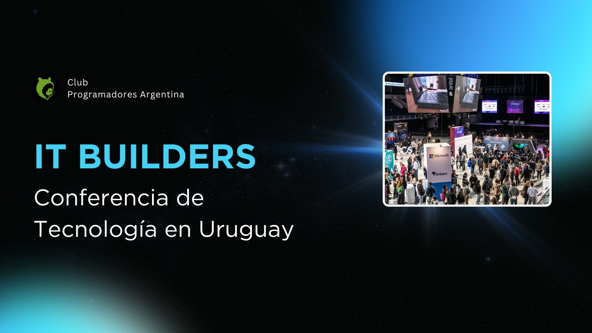IT Builders 2025: Uruguay consolida su ecosistema tecnológico